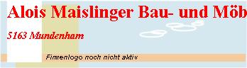 Alois Maislinger Bau- und Möbeltischlerei, Branding